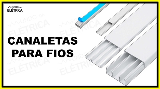 Canaletas – vantagens e onde usar!