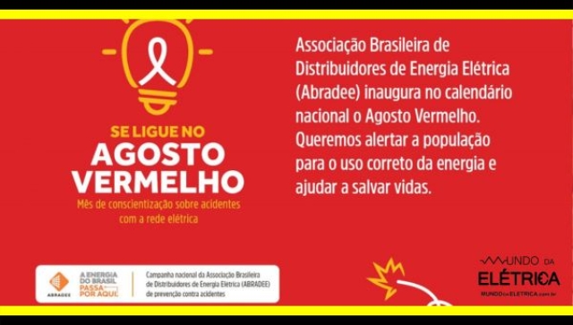 Agosto Vermelho: mês de conscientização para prevenção de acidentes com a rede elétrica