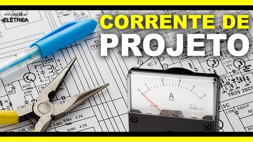 Ensinando como calcular corrente de projeto passo a passo.