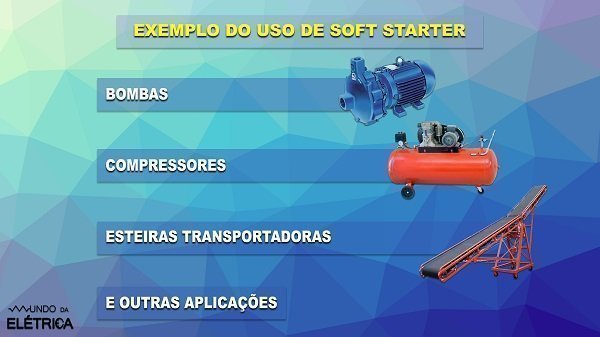 Soft Starter, o que é e como instalar.