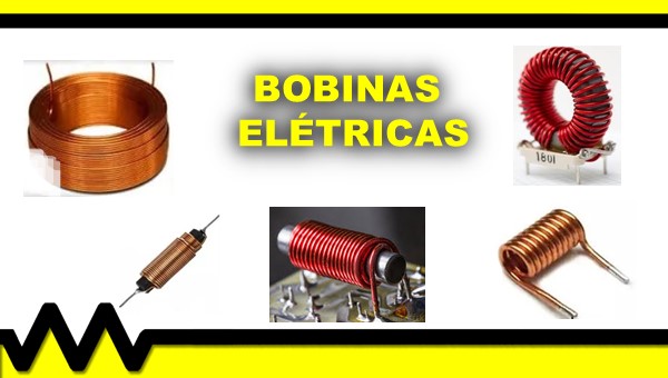 Bobinas, quais são os tipos?