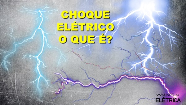 Vamos ver o que é choque?