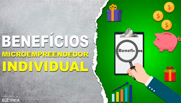 Microempreendedor Individual: Benefícios.