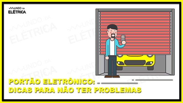 Portão eletrônico: dicas para não ter problemas